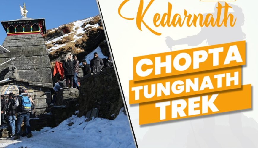 Kedarnath Chopta Tungnath Trek- (6D/5N) 2021