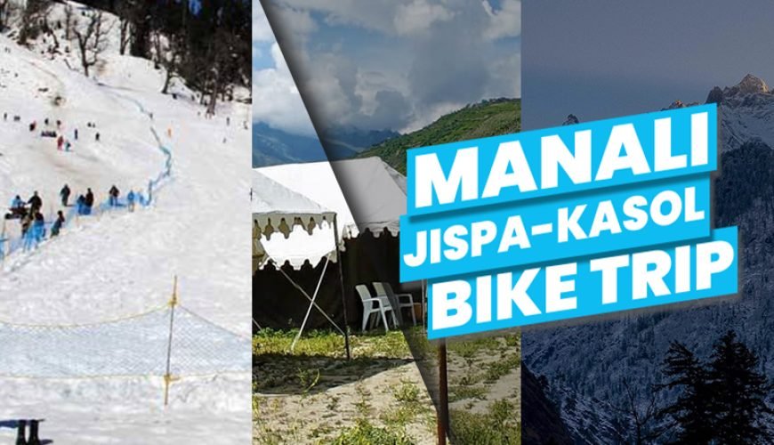 Manali – Jispa – Kasol Bike Trip – 6D/5N-2021